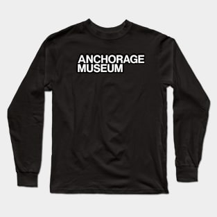 Anchorage Museum Primary Stacked Wordmark Reverse Long Sleeve T-Shirt